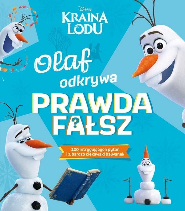 Olaf odkrywa prawda fałsz Disney Kraina Lodu