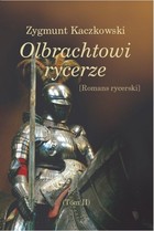 Olbrachtowi rycerze Tom 2