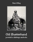 Okładka:Old Shatterhand. Powieść z dzikiego zachodu 