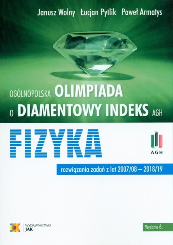 Olimpiada o diamentowy indeks AGH. Fizyka 2018