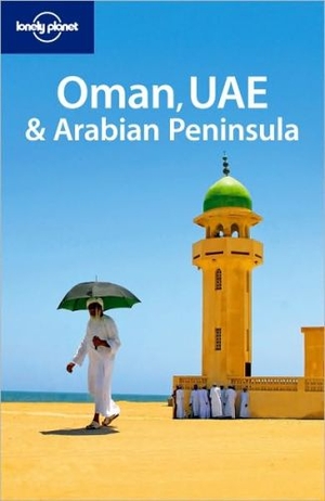 Oman, UAE & Arabian Peninsula Travel Guide / Oman, ZEA i Zatoka Perska Przewodnik Lonely Planet