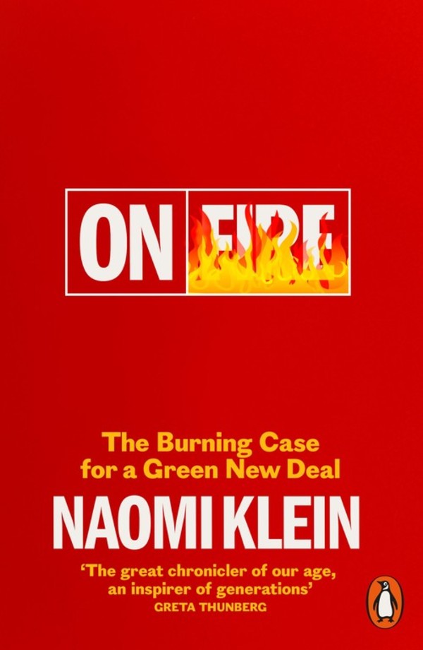 On Fire The Burning Case for a Green New Deal
