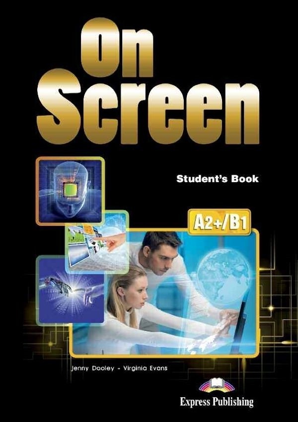 On Screen A2+/B1. Students Book Podręcznik wieloletni
