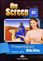 On Screen B2. Presentation skills. Student`s Book Podręcznik
