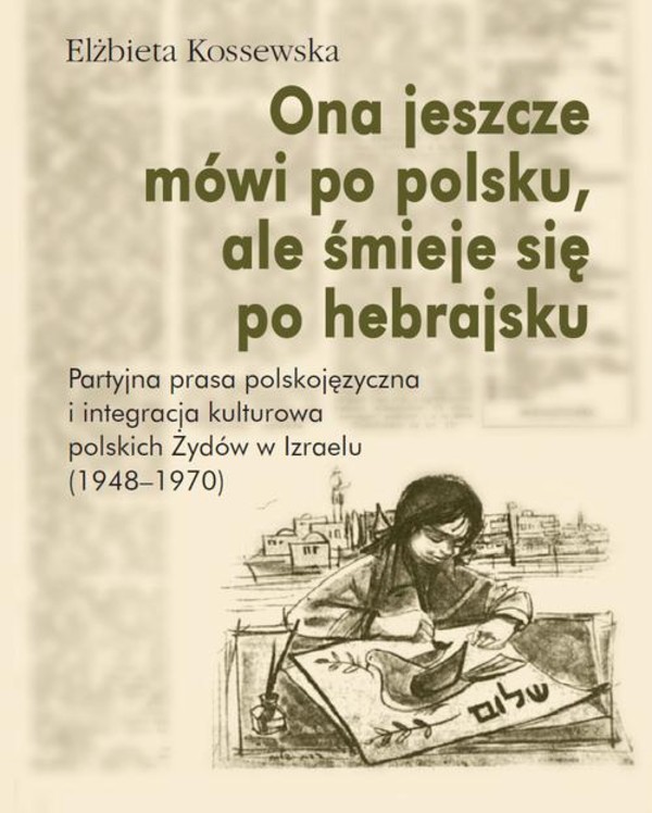 Ona jeszcze mówi po polsku, ale śmieje się po hebrajsku - mobi, epub, pdf