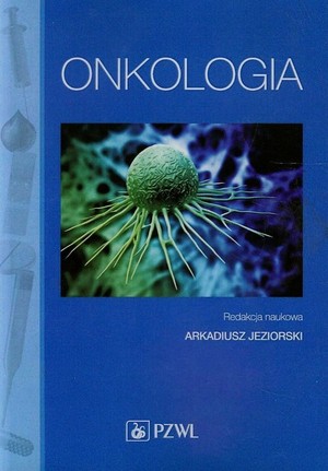 Onkologia. Podręcznik dla pielęgniarek