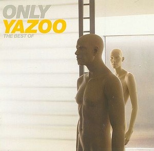 Only Yazoo - The Best of