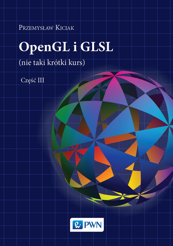 OpenGL i GLSL Część III