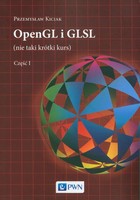OpenGL i GLSL (nie taki krótki kurs) - pdf Część I