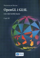 OpenGL i GLSL (nie taki krótki kurs) - pdf Część III