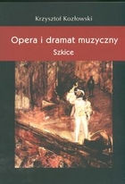 Opera i dramat muzyczny Szkice