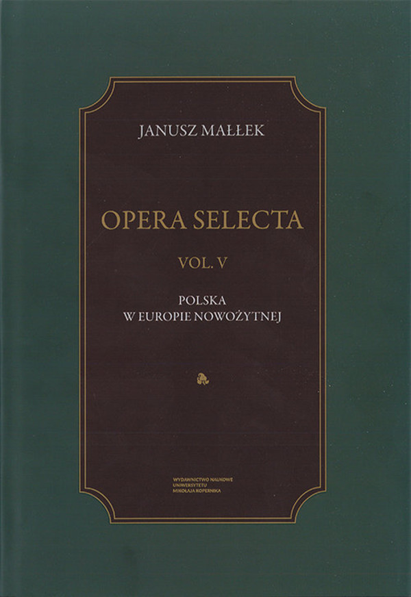 Opera Selecta Polska w Europie nowożytnej Tom 5