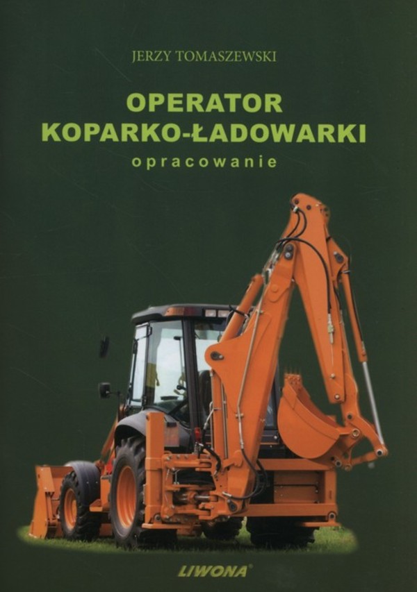 Operator koparko - ładowarki Opracowanie