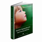 Opieka logopedyczna nad mową dziecka - mobi, epub, pdf
