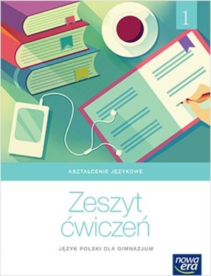 Opisać świat 1. Zeszyt ćwiczeń do języka polskiego do gimnazjum