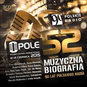 Opole 52 Muzyczna Biografia - 90 lat Polskiego Radia