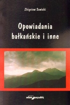 Opowiadania bałkańskie i inne