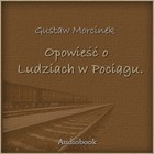 Opowieść o ludziach w pociągu