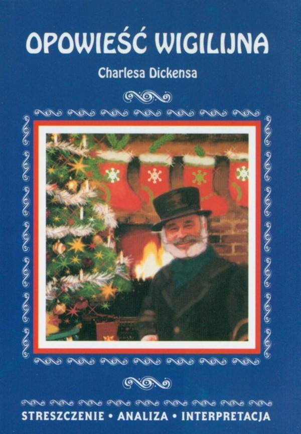 Opowieść wigilijna Charlesa Dickensa
