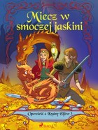 Miecz w smoczej jaskini - mobi, epub Opowieść z Krainy Elfów 3