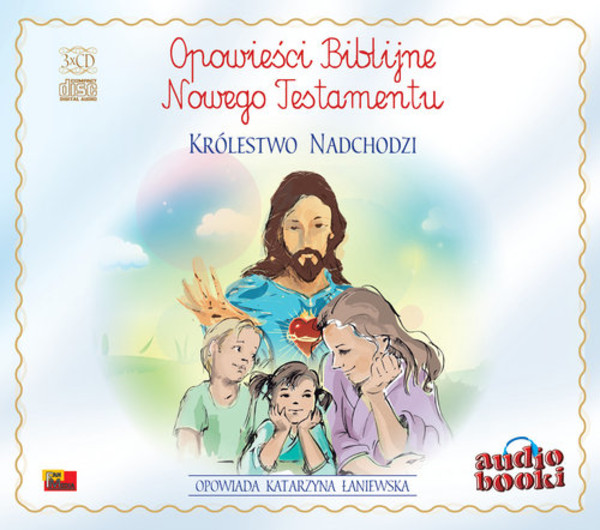 Opowieści Biblijne Nowego Testamentu Królestwo nadchodzi audiobook 3Audiobook CD Audio