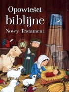Opowieści biblijne Nowy Testament. Odkrywanie świata.