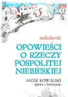 Opowieści o Rzeczypospolitej Niebieskiej - Audiobook mp3