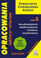Opracowania Język polski cz. 3. Liceum. dwudziestolecie międzywojene literatura współczesna