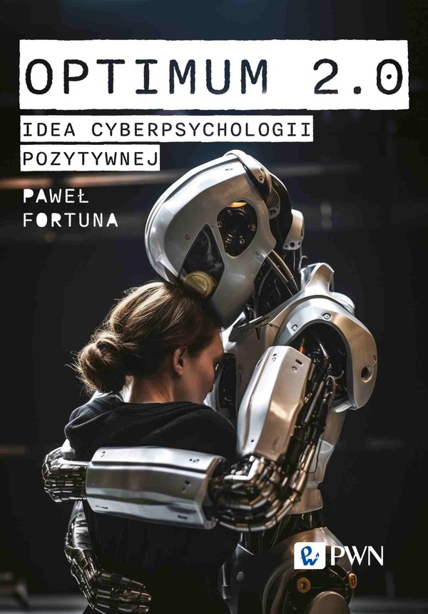 Optimum 2.0 Idea cyberpsychologii pozytywnej