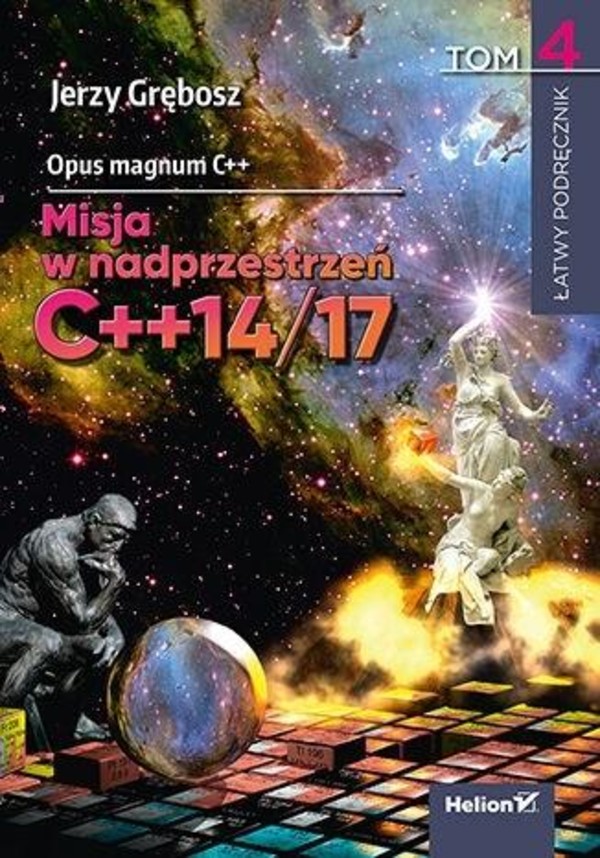 Opus magnum C++ Misja w nadprzestrzeń C++1417 Tom 4