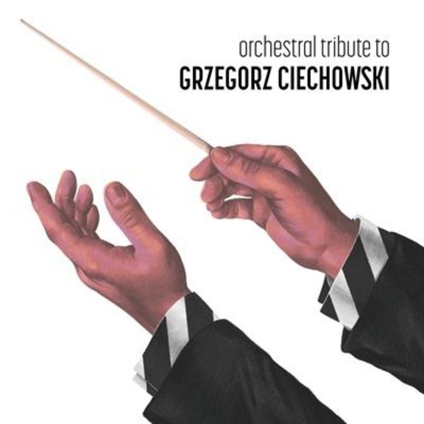Orchestral tribute to Grzegorz Ciechowski