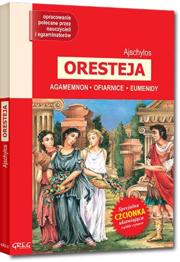 Oresteja (Wydanie z opracowaniem i streszczeniem)