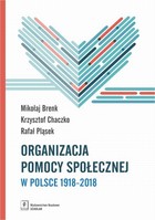 Organizacja pomocy społecznej w Polsce 1918-2018 - pdf Podręcznik akademicki