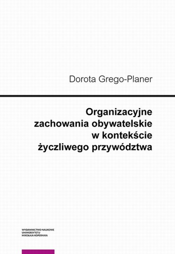 Organizacyjne zachowania obywatelskie w kontekście życzliwego przywództwa - pdf