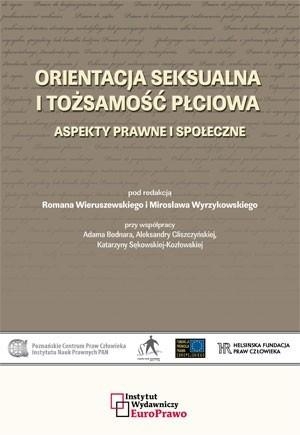 Orientacja seksualna i tożsamość płciowa Aspekty prawne i społeczne