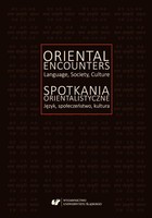 Oriental Encounters. Language, Society, Culture / Spotkania orientalistyczne. Język, społeczeństwo, kultura - pdf