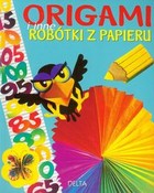 Origami i inne robótki z papieru