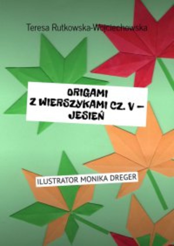 Origami z wierszykami. Część V. Jesień - mobi, epub 1