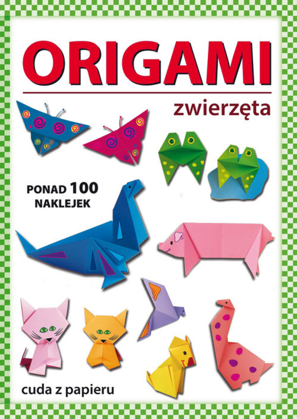 Origami Zwierzęta Ponad 100 naklejek