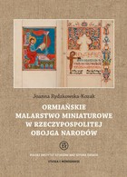 Ormiańskie malarstwo miniaturowe w Rzeczypospolitej Obojga Narodów - pdf