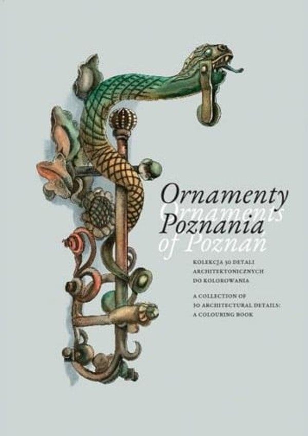 Ornamenty Poznania Ornaments of Poznań