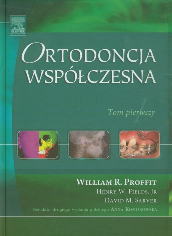 Ortodoncja współczesna Tom 1