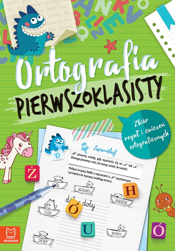 Ortografia drugoklasisty Zbiór reguł i ćwiczeń ortograficznych