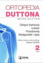 Ortopedia Duttona - mobi, epub Obręcz barkowa, łokieć, przedramię, nadgarstek i ręka Tom 2