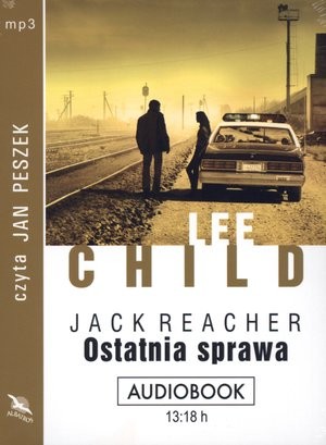 Ostatnia sprawa Jack Reacher Audiobook CD Audio