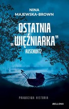 Ostatnia więźniarka Auschwitz - Audiobook mp3