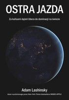 Ostra jazda - epub, pdf Za kulisami dążeń Ubera do dominacji na świecie