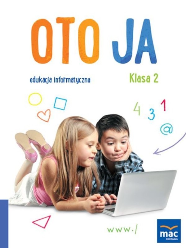 Oto Ja 2. Edukacja informatyczna. Podręcznik z płytą CD nowa podstawa programowa - wyd. 2019