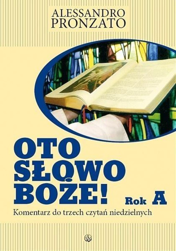 Oto Słowo Boże! Rok A