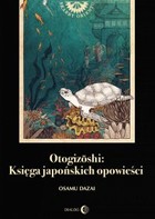 Okładka:Otogizoshi: Księga japońskich opowieści 